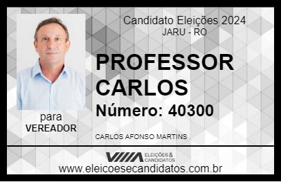 Candidato PROFESSOR CARLOS 2024 - JARU - Eleições