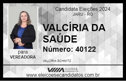 Candidato VALCÍRIA DA SAÚDE 2024 - JARU - Eleições