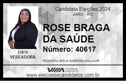 Candidato ROSE BRAGA DA SAÚDE 2024 - JARU - Eleições