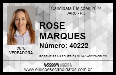 Candidato ROSE MARQUES 2024 - JARU - Eleições