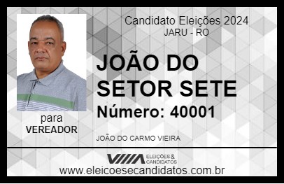 Candidato JOÃO DO SETOR SETE 2024 - JARU - Eleições