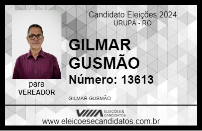 Candidato GILMAR GUSMÃO 2024 - URUPÁ - Eleições