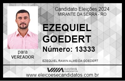 Candidato EZEQUIEL GOEDERT 2024 - MIRANTE DA SERRA - Eleições