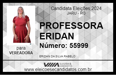 Candidato PROFESSORA ERIDAN 2024 - JARU - Eleições