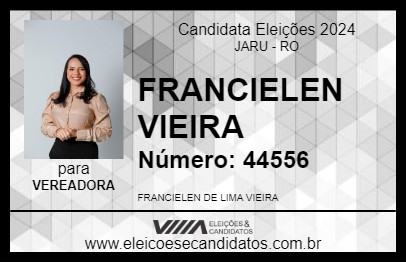 Candidato FRANCIELEN VIEIRA 2024 - JARU - Eleições