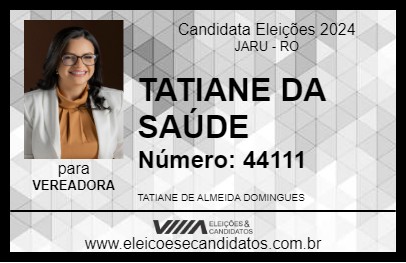 Candidato TATIANE DA SAÚDE 2024 - JARU - Eleições