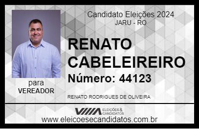 Candidato RENATO CABELEIREIRO 2024 - JARU - Eleições