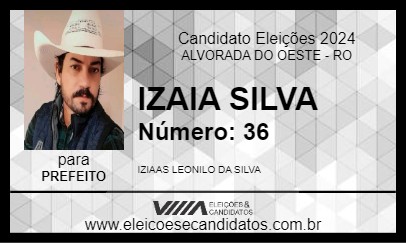 Candidato IZAIA SILVA 2024 - ALVORADA DO OESTE - Eleições