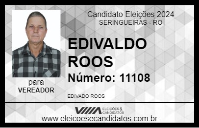 Candidato EDIVALDO ROOS 2024 - SERINGUEIRAS - Eleições