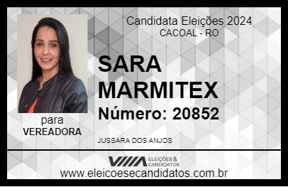 Candidato SARA MARMITEX 2024 - CACOAL - Eleições