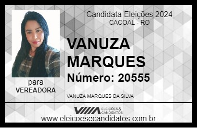 Candidato VANUZA MARQUES 2024 - CACOAL - Eleições