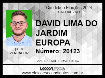 Candidato DAVID LIMA DO JARDIM EUROPA 2024 - CACOAL - Eleições