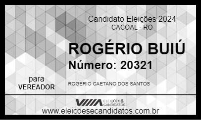 Candidato ROGÉRIO BUIÚ 2024 - CACOAL - Eleições