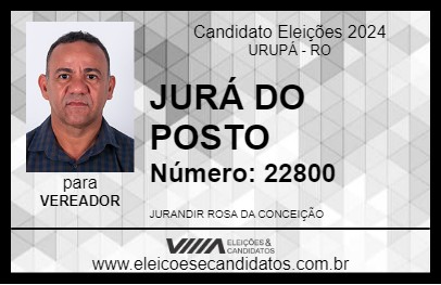 Candidato JURÁ DO POSTO 2024 - URUPÁ - Eleições