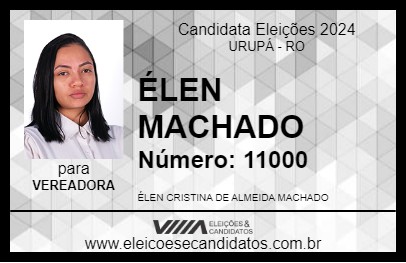 Candidato ÉLEN MACHADO 2024 - URUPÁ - Eleições