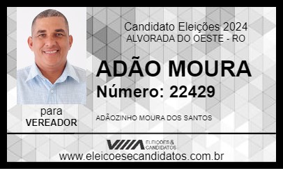 Candidato ADÃO MOURA 2024 - ALVORADA DO OESTE - Eleições