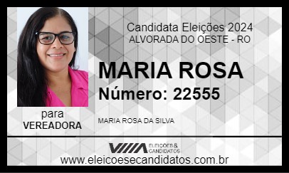 Candidato MARIA ROSA 2024 - ALVORADA DO OESTE - Eleições