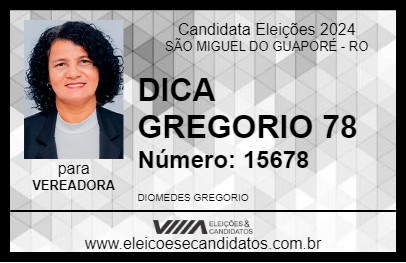 Candidato DICA GREGÓRIO DA 78 2024 - SÃO MIGUEL DO GUAPORÉ - Eleições