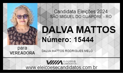 Candidato DALVA MATTOS 2024 - SÃO MIGUEL DO GUAPORÉ - Eleições