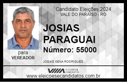 Candidato JOSIAS PARAGUAI 2024 - VALE DO PARAÍSO - Eleições