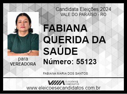 Candidato FABIANA QUERIDA DA SAÚDE 2024 - VALE DO PARAÍSO - Eleições