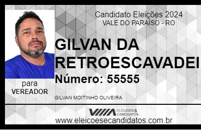 Candidato GILVAN DA RETROESCAVADEIRA 2024 - VALE DO PARAÍSO - Eleições