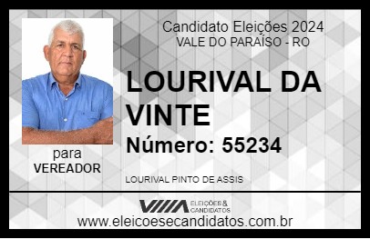 Candidato LOURIVAL DA VINTE 2024 - VALE DO PARAÍSO - Eleições