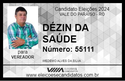 Candidato DÉZIN DA SAÚDE 2024 - VALE DO PARAÍSO - Eleições