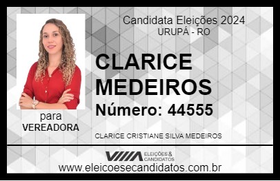 Candidato CLARICE MEDEIROS 2024 - URUPÁ - Eleições