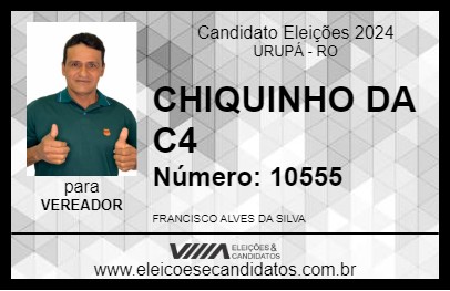 Candidato CHIQUINHO DA C4 2024 - URUPÁ - Eleições