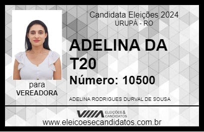 Candidato ADELINA DA T20 2024 - URUPÁ - Eleições