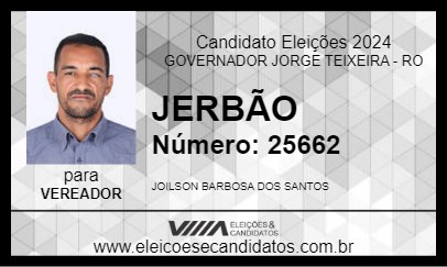 Candidato JERBÃO 2024 - GOVERNADOR JORGE TEIXEIRA - Eleições