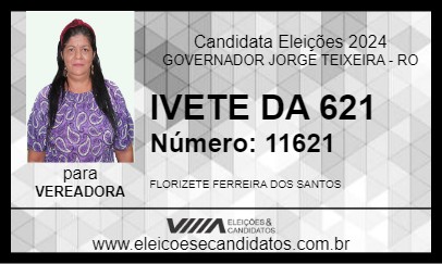 Candidato IVETE DA 621 2024 - GOVERNADOR JORGE TEIXEIRA - Eleições