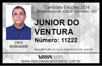 Candidato JUNIOR DO VENTURA 2024 - GOVERNADOR JORGE TEIXEIRA - Eleições