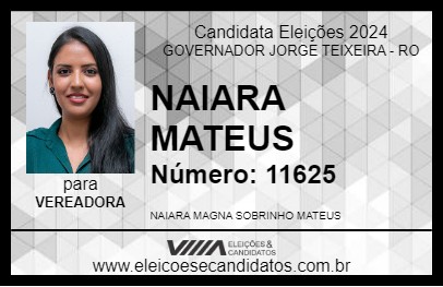 Candidato NAIARA MATEUS 2024 - GOVERNADOR JORGE TEIXEIRA - Eleições