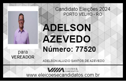 Candidato ADELSON AZEVEDO 2024 - PORTO VELHO - Eleições