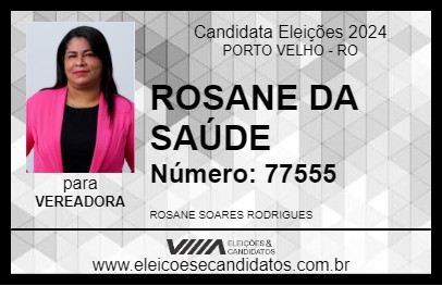 Candidato ROSANE DA SAÚDE 2024 - PORTO VELHO - Eleições