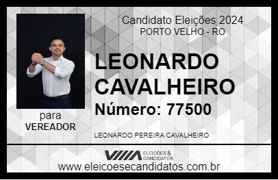 Candidato LEONARDO CAVALHEIRO 2024 - PORTO VELHO - Eleições