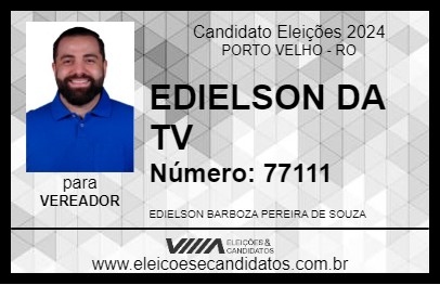 Candidato EDIELSON DA TV 2024 - PORTO VELHO - Eleições