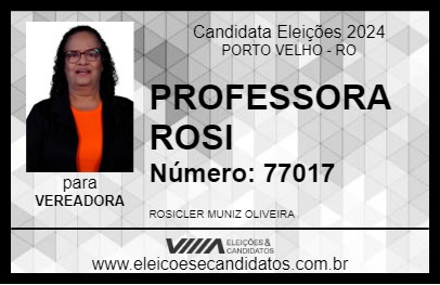 Candidato PROFESSORA ROSI 2024 - PORTO VELHO - Eleições