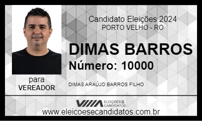 Candidato DIMAS BARROS 2024 - PORTO VELHO - Eleições