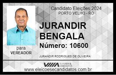 Candidato JURANDIR BENGALA 2024 - PORTO VELHO - Eleições