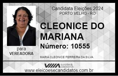 Candidato CLEONICE DO MARIANA 2024 - PORTO VELHO - Eleições