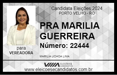 Candidato PRA MARILIA GUERREIRA 2024 - PORTO VELHO - Eleições