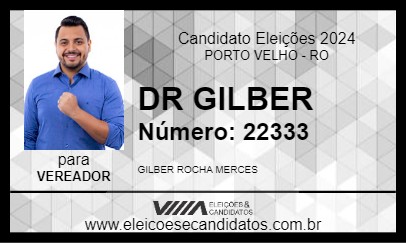 Candidato DR GILBER 2024 - PORTO VELHO - Eleições