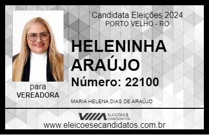 Candidato HELENINHA ARAÚJO 2024 - PORTO VELHO - Eleições