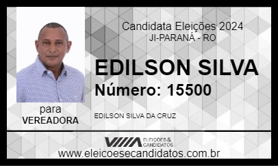 Candidato EDILSON SILVA 2024 - JI-PARANÁ - Eleições