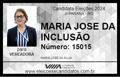 Candidato MARIA JOSE DA INCLUSÃO 2024 - JI-PARANÁ - Eleições