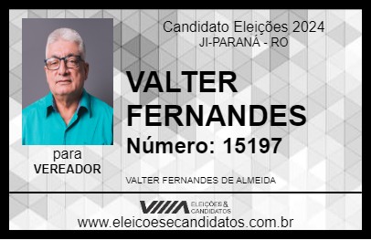 Candidato VALTER FERNANDES 2024 - JI-PARANÁ - Eleições