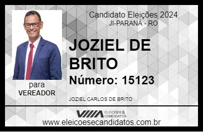 Candidato JOZIEL DE BRITO 2024 - JI-PARANÁ - Eleições